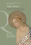 Salve Mater. L'«Annunciazione» di Beato Angelico a San Marco. Ediz. italiana e inglese libro