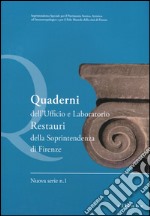 Quaderni dell'Ufficio e Laboratorio Restauri della Soprintendenza di Firenze. Vol. 1 libro