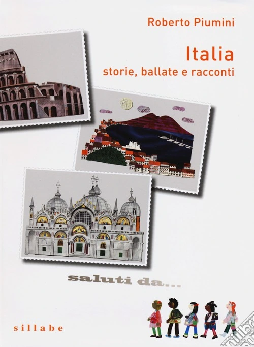 Italia. Storie, ballate e racconti