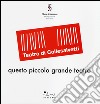 Teatro di Collesalvetti. Questo piccolo grande teatro libro di Perni G. (cur.)