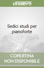 Sedici studi per pianoforte