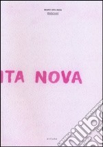 Incipit Vita Nova. Ediz. illustrata