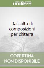 Raccolta di composizioni per chitarra libro