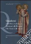 Quaderni dell'ufficio e laboratoro restauri di Firenze. Polo museale della Toscana. Vol. 1 libro