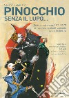 Pinocchio senza il lupo... Fiaba musicale per voce recitante, coro e orchestra libro di Zannerini Severino