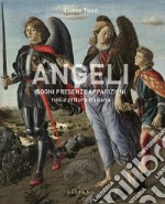 Angeli. Sogni presenze apparizioni nella pittura italiana. Ediz. illustrata libro