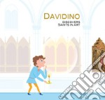 Davidino. Discovers saints in art libro