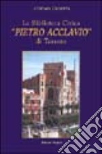 La biblioteca civica «Pietro Acclavio» di Taranto libro