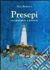 Presepi tra avventure e pensieri libro