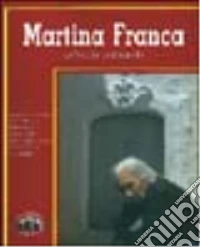 Martina Franca. Un'isola culturale libro