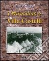 I Mirmidoni e Villa Castelli libro di Scialpi Pietro