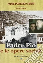 Padre Pio e le opere sociali