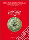 Canosa. Ricerche storiche 2006. Ediz. illustrata libro di Bertoldi Lenoci L. (cur.)
