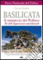 Basilicata. Parco nazionale del Pollino libro