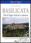 Basilicata. Val d'Agri. Storia e natura libro
