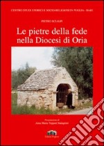 Le pietre della fede nella diocesi di Oria libro