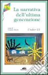 Under 21. La narrativa dell'ultima generazione libro