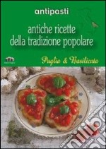 Puglia e Basilicata. Antipasti libro