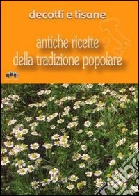 Decotti e tisane