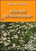 Decotti e tisane libro