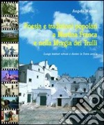 Poesia e tradizioni popolari a Martina Franca e nella murgia dei trulli libro