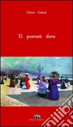 Ti porterò dove libro