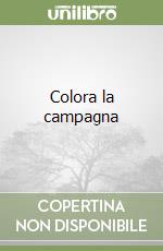 Colora la campagna libro