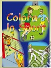 Colora lo sport libro