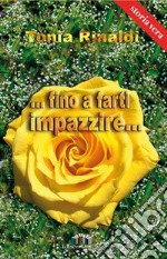 ... Fino a farti impazzire... libro