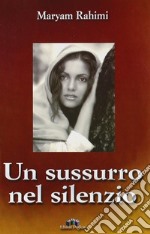 Un sussurro nel silenzio libro