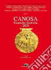 Canosa. Ricerche storiche 2008 libro di Bertoldi Lenoci L. (cur.)