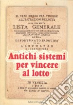 Il vero mezzo per vincere all'estrazione de' lotti libro