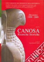 Canosa. Ricerche storiche 2009 libro