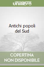 Antichi popoli del Sud libro