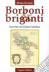 Borboni e briganti. Intervista con Gianni Custodero