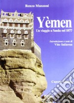 Yèmen. Un viaggio a Sana'a nel 1877