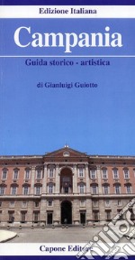 Campania. Guida storico-artistica libro