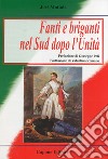 Fanti e briganti nel Sud dopo l'unità libro di Mottola José