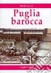 Puglia barocca libro di Cazzato Mario