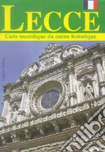 Lecce. Carte touristique du centre historique libro