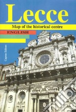 Lecce. Map of the historical centre libro