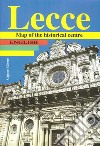 Lecce. Map of the historical centre libro