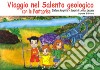 Viaggio nel Salento geologico con le fantaprise libro di Margiotta Stefano