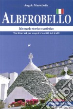 Alberobello. Itinerario storico e artistico libro