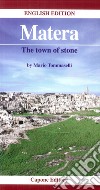 Matera. The town of stone libro