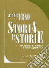 Storia e storie. Riflessioni su politica e società (2006-2015). Vol. 2 libro