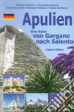 Puglia. Dal Gargano al Salento. Ediz. tedesca libro