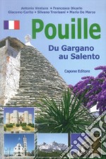 Puglia. Dal Gargano al Salento. Ediz. francese libro