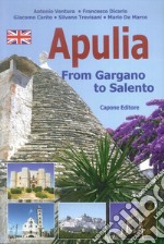 Puglia. Dal Gargano al Salento. Ediz. inglese libro