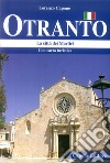 Otranto. La città dei Martiri libro